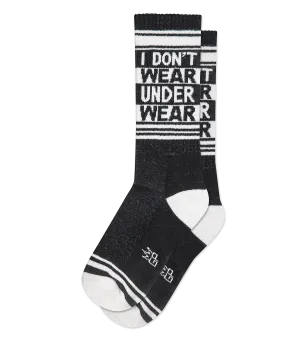 I Don't Wear Underwear - Gym Crew Socks