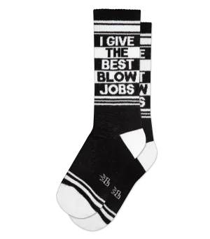 I Give the Best Blow Jobs - Gym Crew Socks