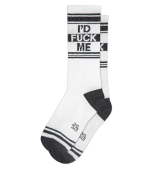 I'd Fuck Me - Gym Crew Socks